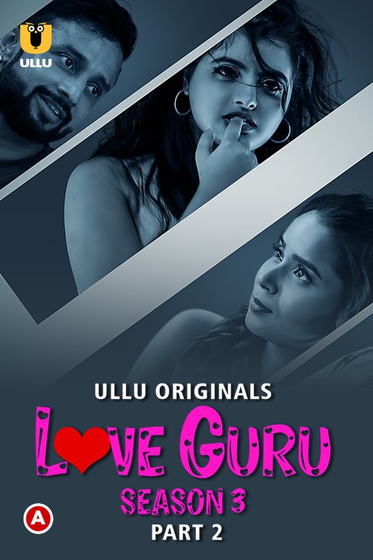 Love Guru (2023) Ullu S03 Part 2 